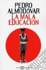 La mala educación libro