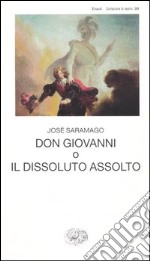 Don Giovanni o il dissoluto assolto libro