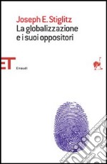 La globalizzazione e i suoi oppositori libro