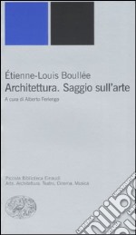 Architettura. Saggio sull'arte libro