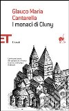 I monaci di Cluny libro