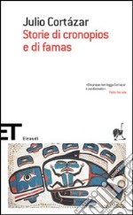 Storie di cronopios e di famas libro