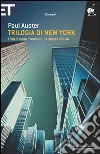Trilogia di New York libro