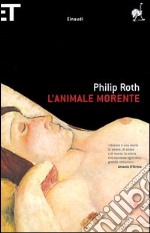 L'animale morente libro