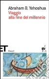 Viaggio alla fine del millennio libro