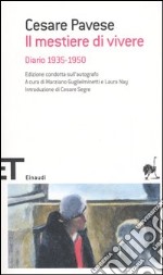 Il mestiere di vivere. Diario (1935-1950) libro