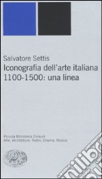 Iconografia dell'arte italiana. 1100-1500: una linea libro