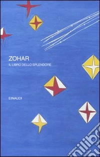 Zohar. Il libro dello splendore