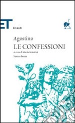 Le confessioni. Testo latino a fronte libro