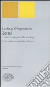 Zettel. Lo spazio segregato della psicologia libro di Wittgenstein Ludwig Trinchero M. (cur.)