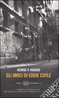 Gli amici di Eddie Coyle libro