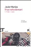 Il tuo volto domani. Vol. 1: Febbre e lancia libro