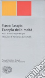 L'utopia della realtà libro