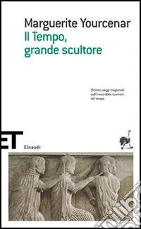 Il tempo, grande scultore libro