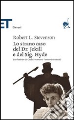 Lo strano caso del dr. Jekyll e del sig. Hyde libro