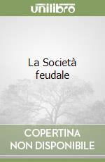 La Società feudale libro