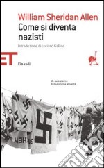 Come si diventa nazisti