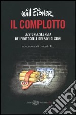 Il complotto. La storia segreta dei protocolli dei Savi di Sion libro