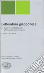 Letteratura giapponese. Vol. 2: Dalla fine del'Ottocento all'inizio del terzo millennio libro