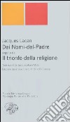 Dei Nomi del Padre-Il trionfo della religione libro