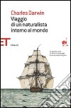 Viaggio di un naturalista intorno al mondo libro di Darwin Charles Lamberti L. (cur.)