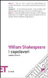 I capolavori. Vol. 2 libro di Shakespeare William