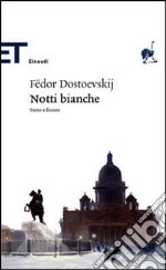 Le notti bianche. Testo russo a fronte libro