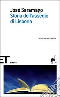Storia dell'assedio di Lisbona libro