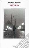 Istanbul libro di Pamuk Orhan Bergero W. (cur.)