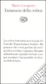 Eutanasia della critica libro