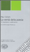 La verità della poesia. «Il meridiano» e altre prose libro