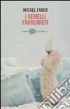 I gemelli Fahrenheit libro