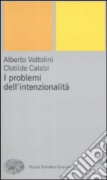 I problemi dell'intenzionalità libro