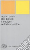 I problemi dell'intenzionalità libro