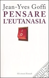Pensare l'eutanasia