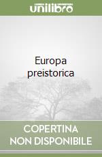 Europa preistorica libro