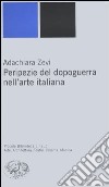 Peripezie del dopoguerra nell'arte italiana libro di Zevi Adachiara