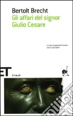 Gli affari del signor Giulio Cesare libro