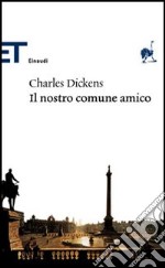 Il nostro comune amico libro