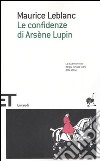 Le confidenze di Arsène Lupin libro