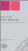 Oltre il Novecento. La politica, le ideologie e le insidie del lavoro libro