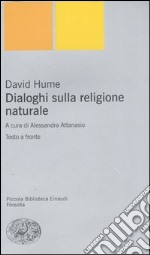 Dialoghi sulla religione naturale. Testo inglese a fronte libro