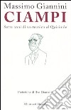 Ciampi. Sette anni di un tecnico al Quirinale libro di Giannini Massimo