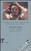 Essere due. Sei romanzi dul doppio libro