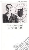 Il pubblico libro di García Lorca Federico Felici G. (cur.)