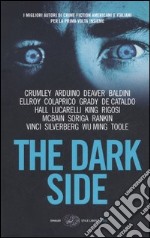 The dark side libro usato