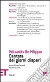 Cantata dei giorni dispari. Vol. 2 libro di De Filippo Eduardo