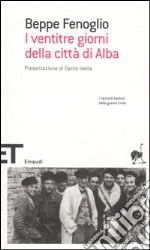 I ventitré giorni della città di Alba libro