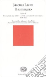 Il seminario. Libro II. L'io nella teoria di Freud e nella tecnica della psicanalisi (1954-1955) libro