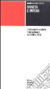 Moneta e impero. Il sistema finanziario internazionale dal 1890 al 1914 libro